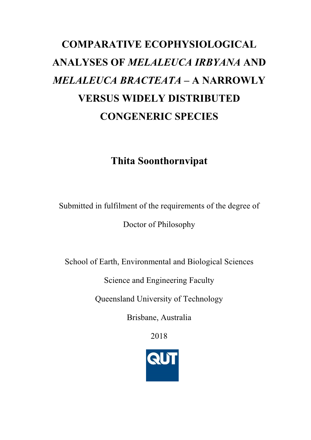 Comparative Ecophysiological Analyses of Melaleuca Irbyana and Melaleuca Bracteata – a Narrowly Versus Widely Distributed Congeneric Species