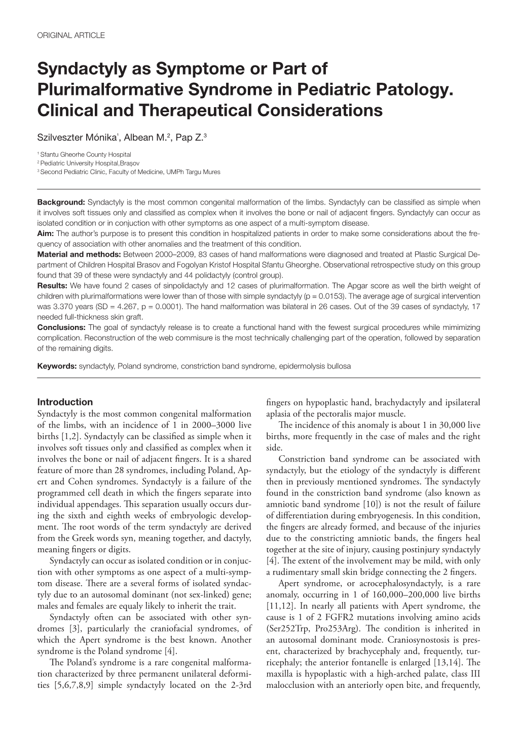 Syndactyly As Symptome Or Part of Plurimalformative Syndrome in Pediatric Patology