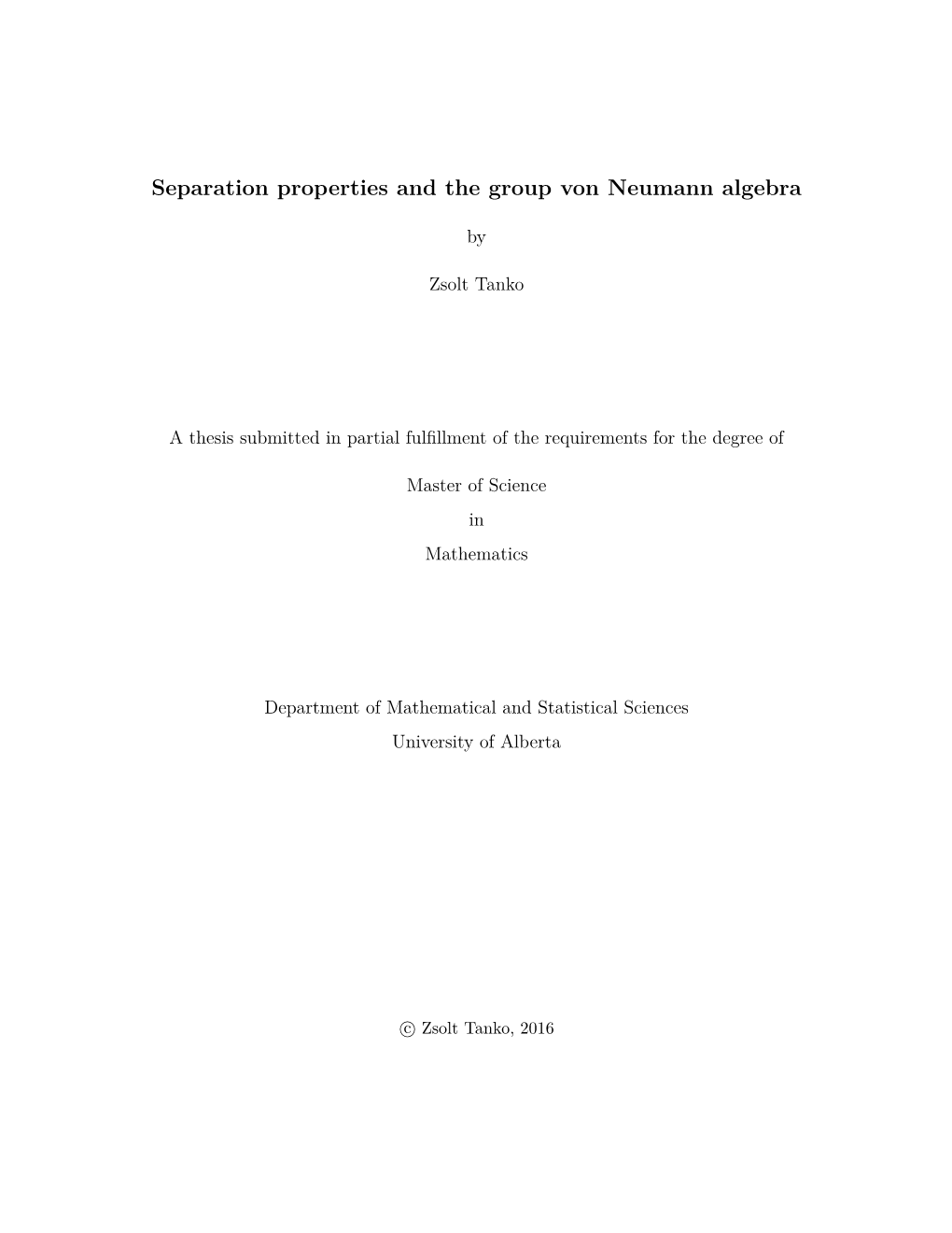 Separation Properties and the Group Von Neumann Algebra