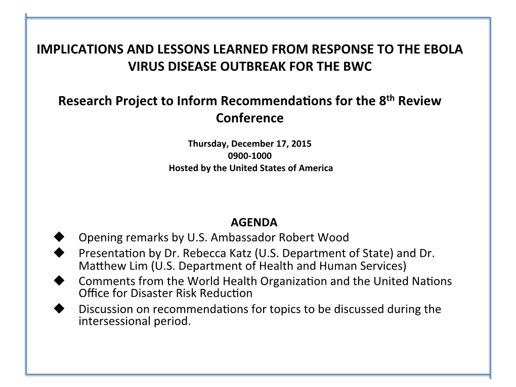 Implications and Lessons Learned from Response to the Ebola Virus Disease Outbreak for the Bwc