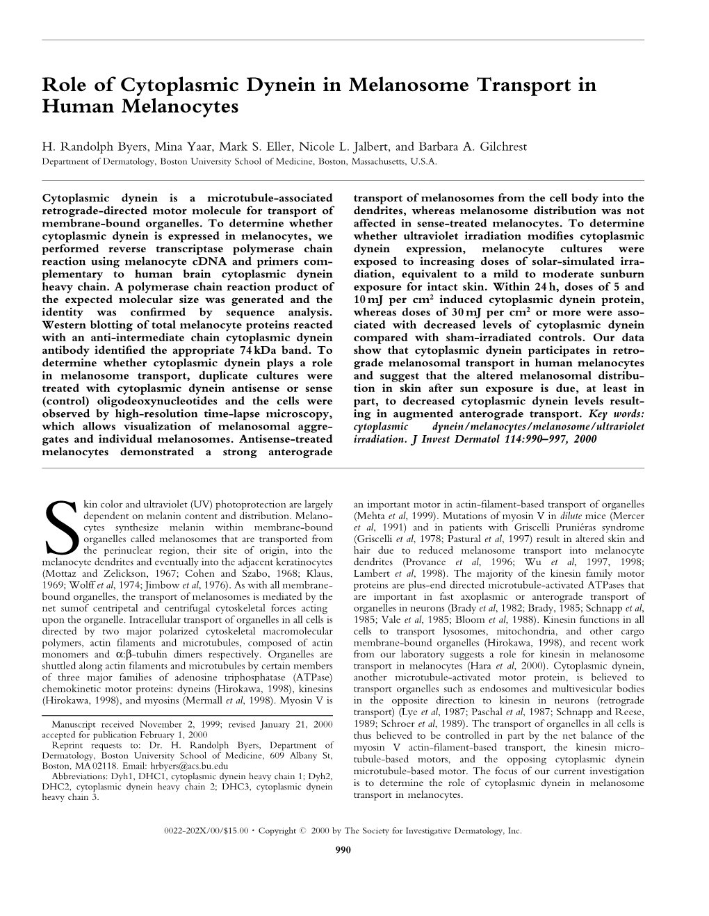 Role of Cytoplasmic Dynein in Melanosome Transport in Human Melanocytes