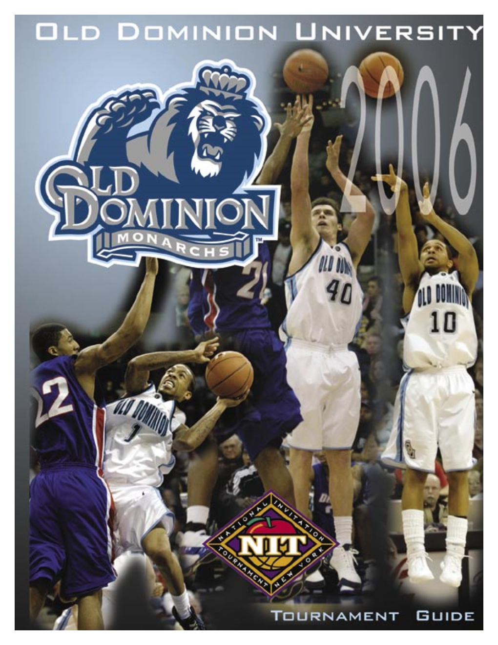 MONARCH GAME NOTES 2006 National Invitation Tournament