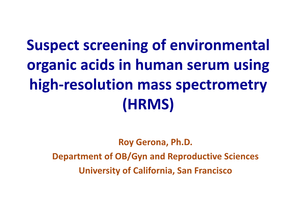 Suspect Screening of Environmental Organic Acids in Human Serum Using High-Resolution Mass Spectrometry (HRMS)