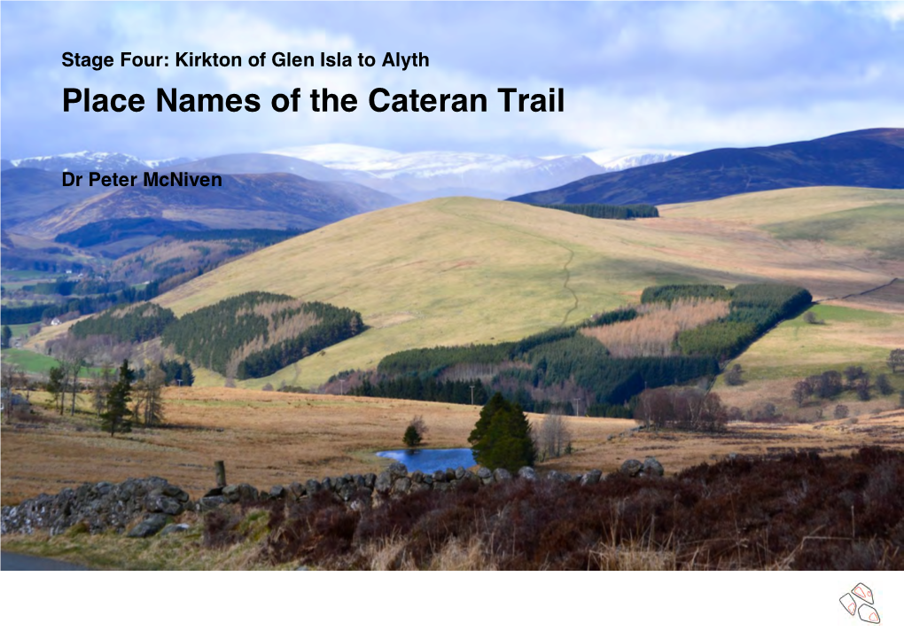 Kirkton of Glen Isla to Alyth Place Names of the Cateran Trail