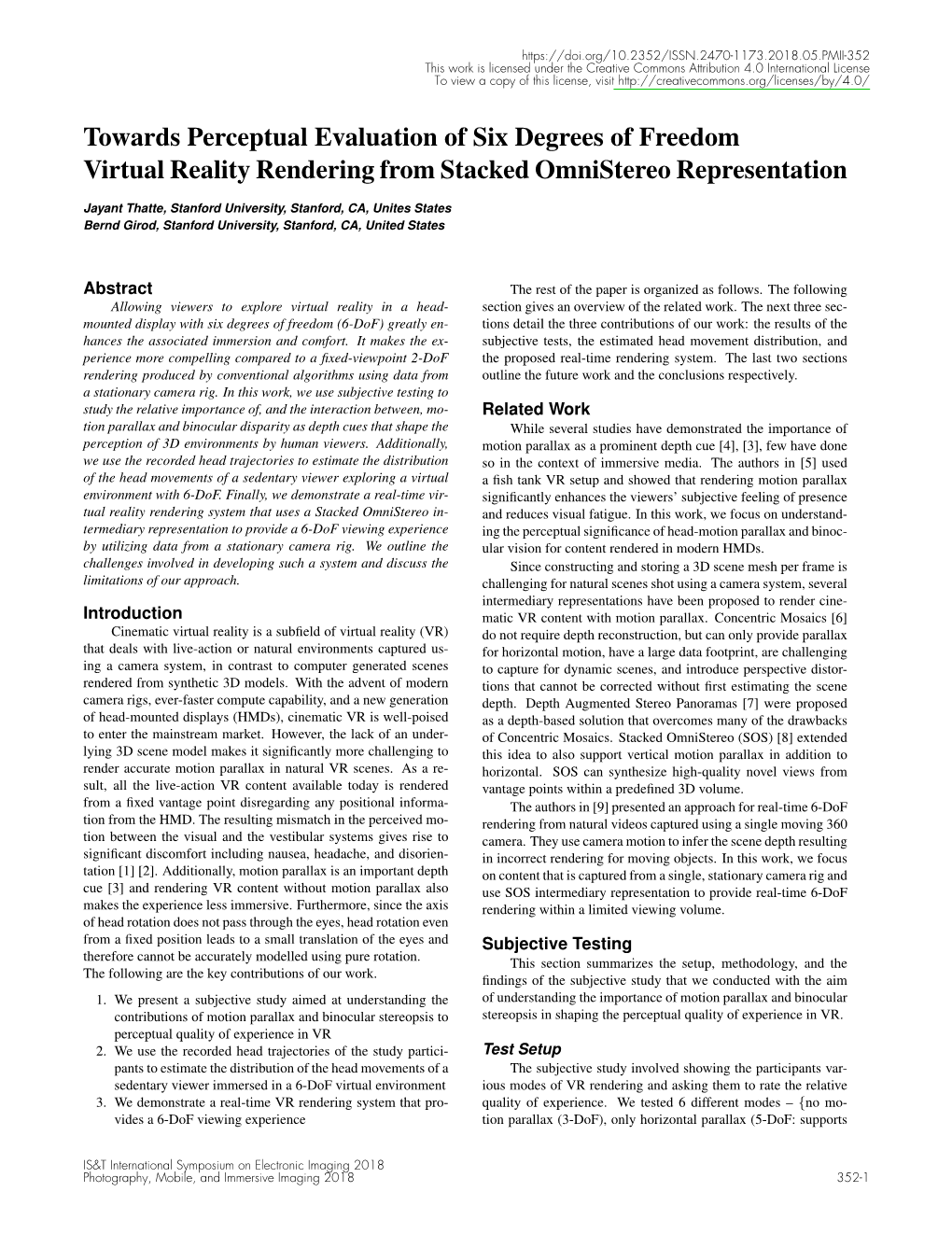 Towards Perceptual Evaluation of Six Degrees of Freedom Virtual Reality Rendering from Stacked Omnistereo Representation