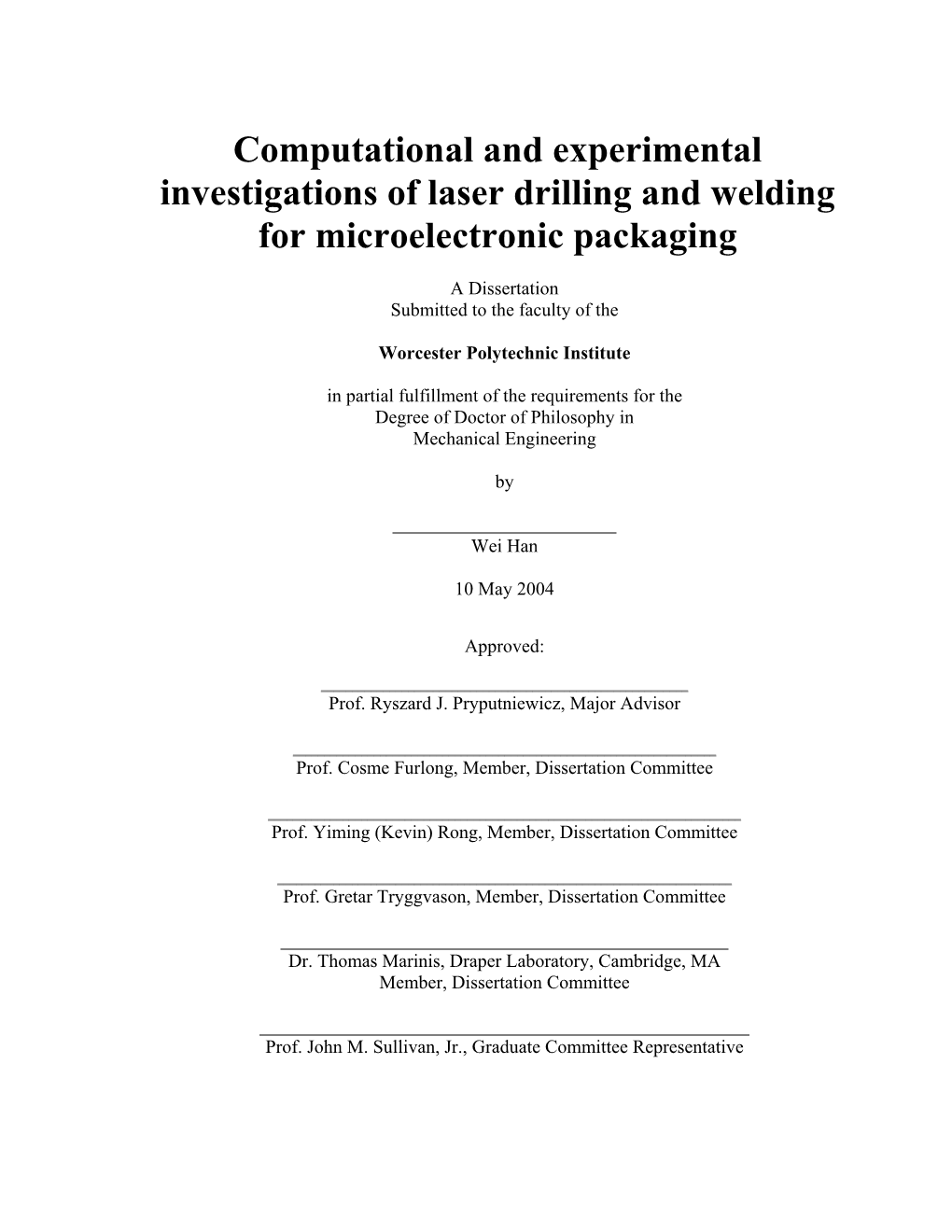 Computational and Experimental Investigations of Laser Drilling and Welding for Microelectronic Packaging