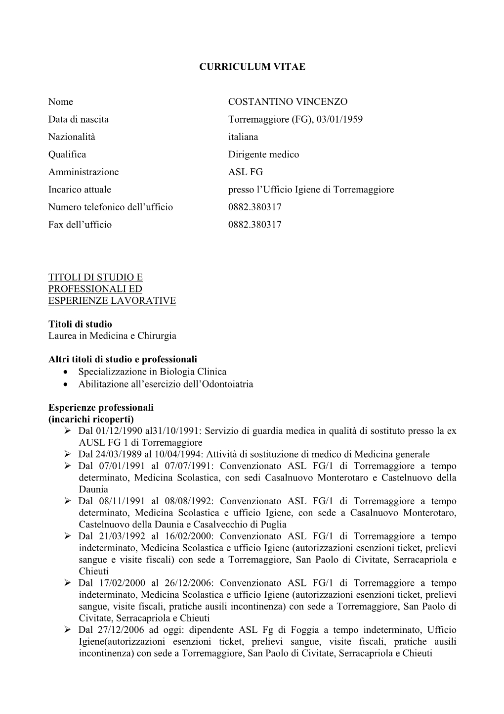 CURRICULUM VITAE Nome COSTANTINO VINCENZO Data Di