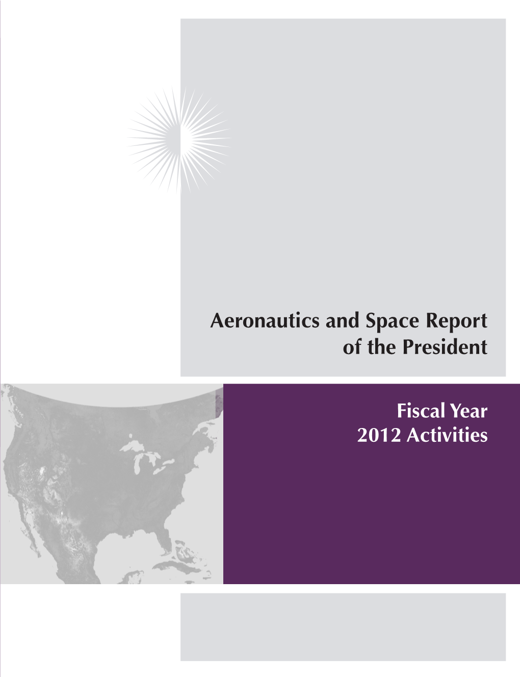Aeronautics and Space Report of the President • Fiscal Year 2012 Activities