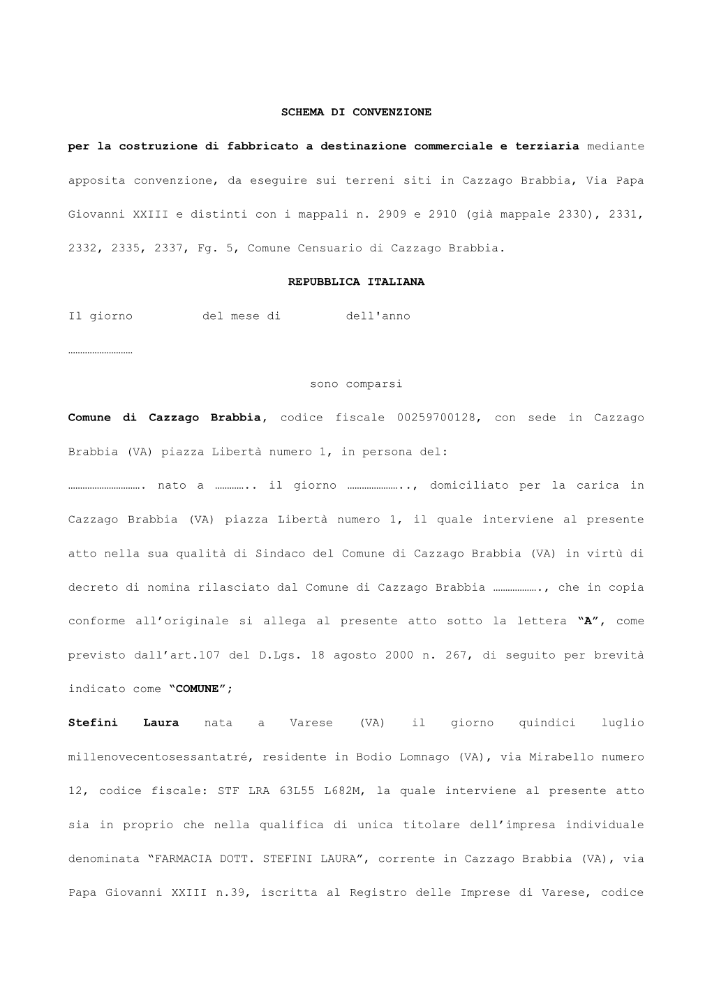 SCHEMA DI CONVENZIONE Per La Costruzione Di Fabbricato A