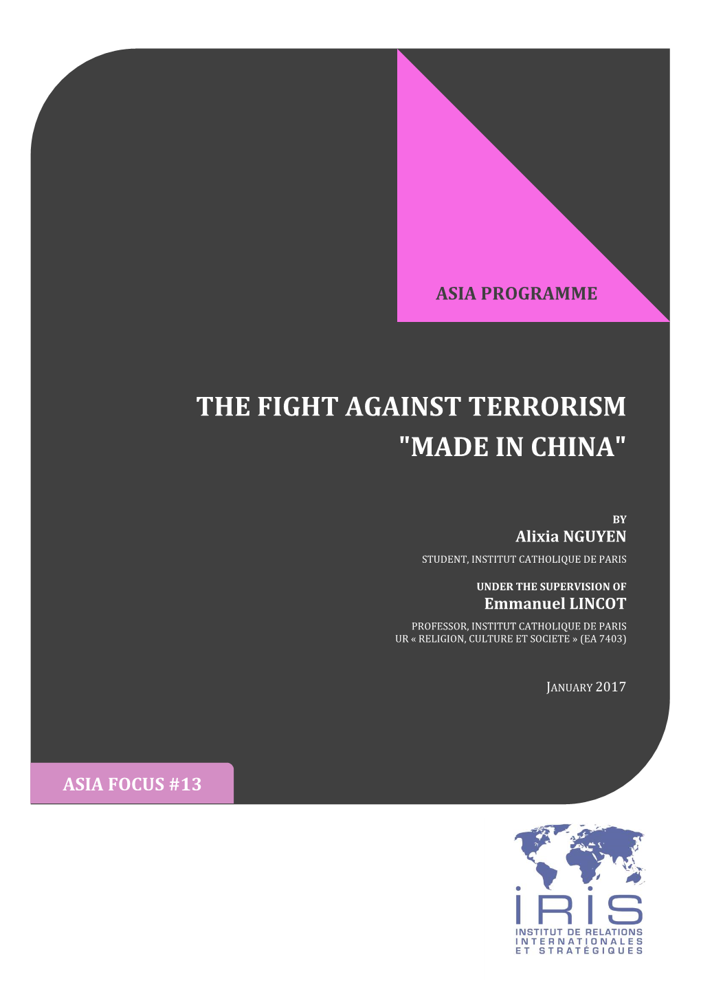 The Fight Against Terrorism "Made in China"