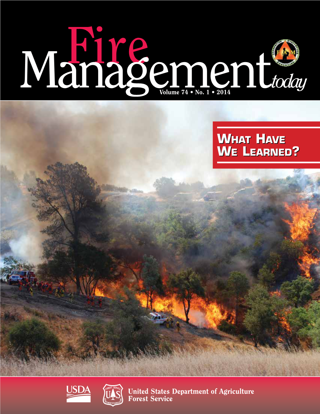 Fire Management Today Is Published by the Forest Service of the U.S