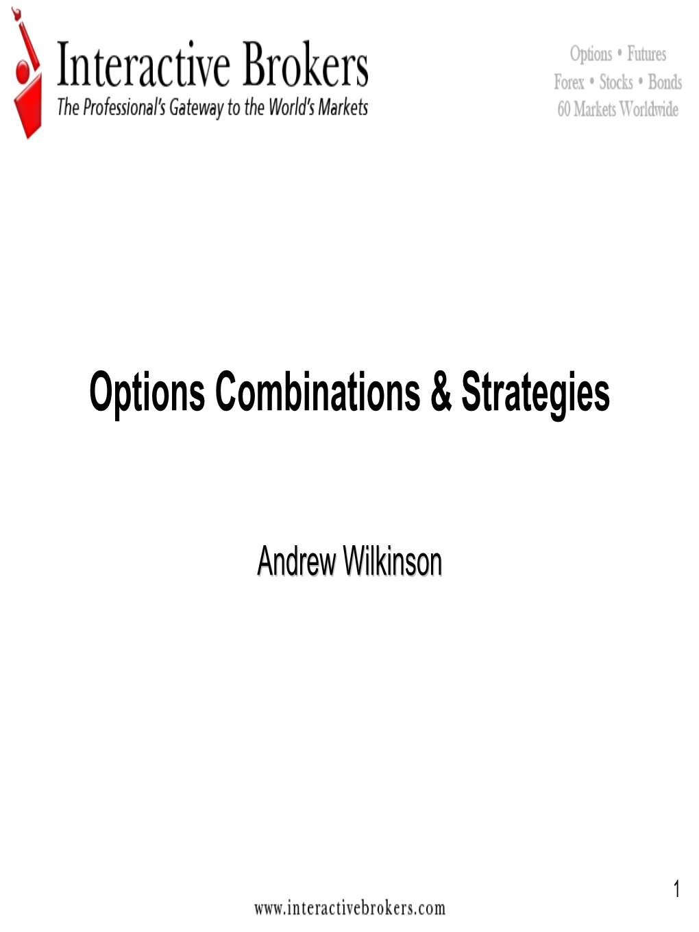 Options Combinations & Strategies