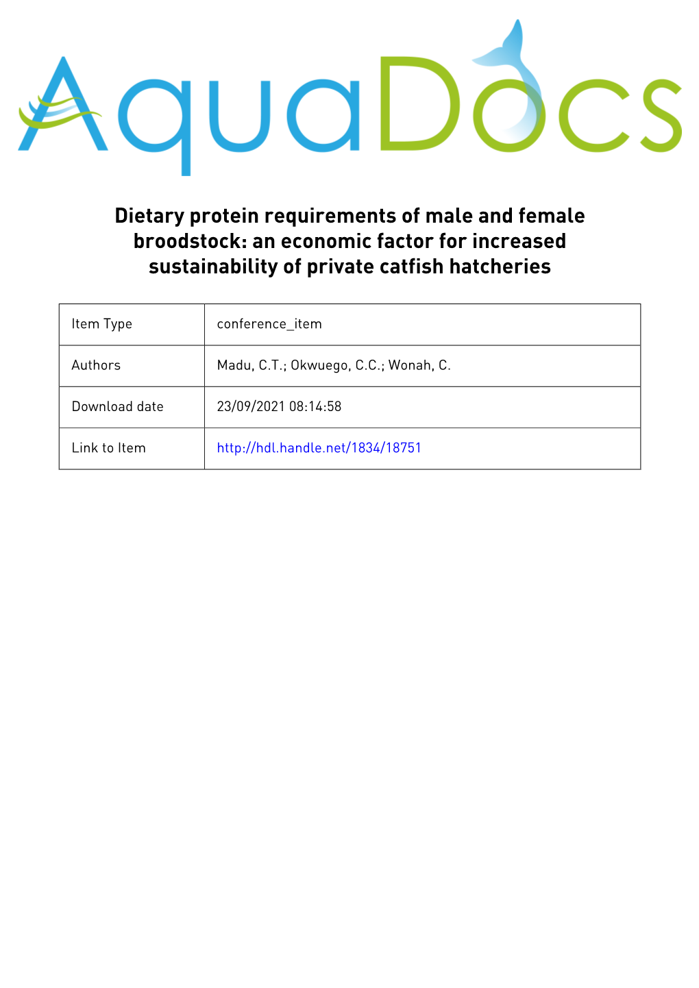 Dietary Protein Requirements of Male and Female Broodstock: an Economic Factor for Increased Sustainability of Private Catfish Hatcheries