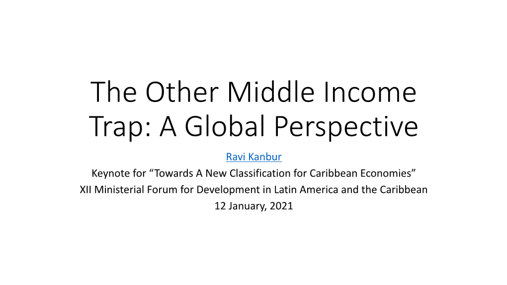 The Other Middle Income Trap: a Global Perspective