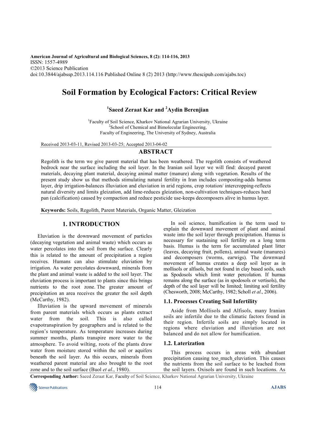 Soil Formation by Ecological Factors: Critical Review