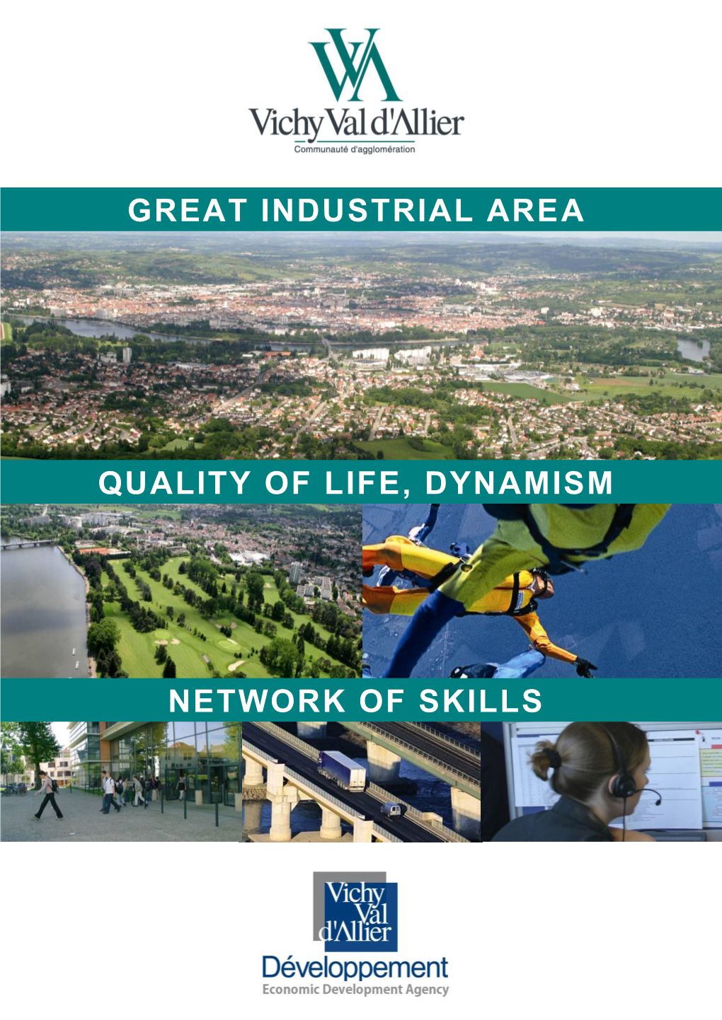 Quality of Life, Dynamism Network of Skills Great