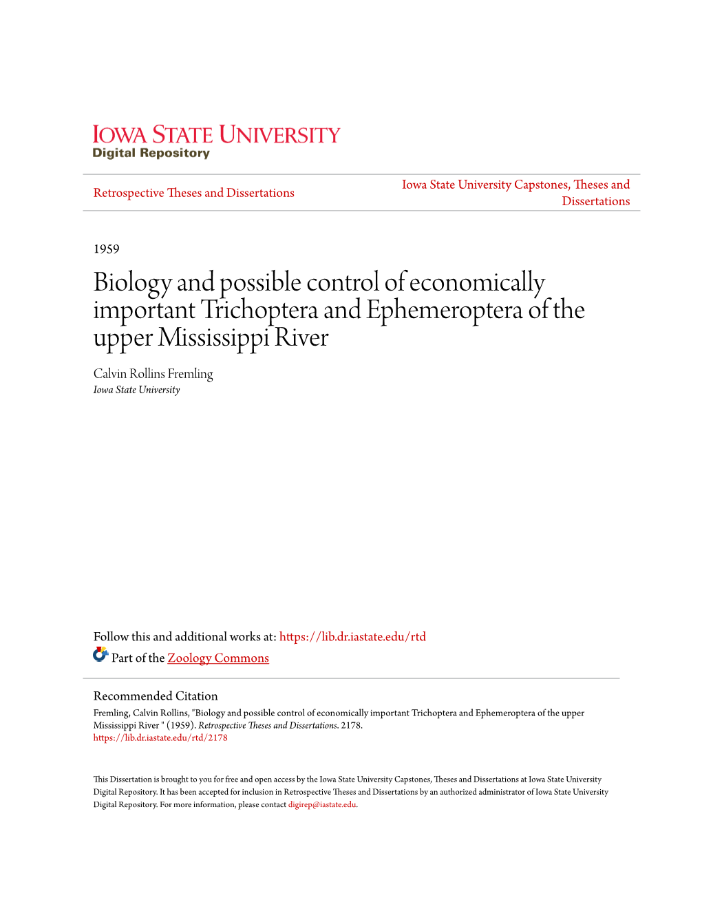 Biology and Possible Control of Economically Important Trichoptera and Ephemeroptera of the Upper Mississippi River Calvin Rollins Fremling Iowa State University