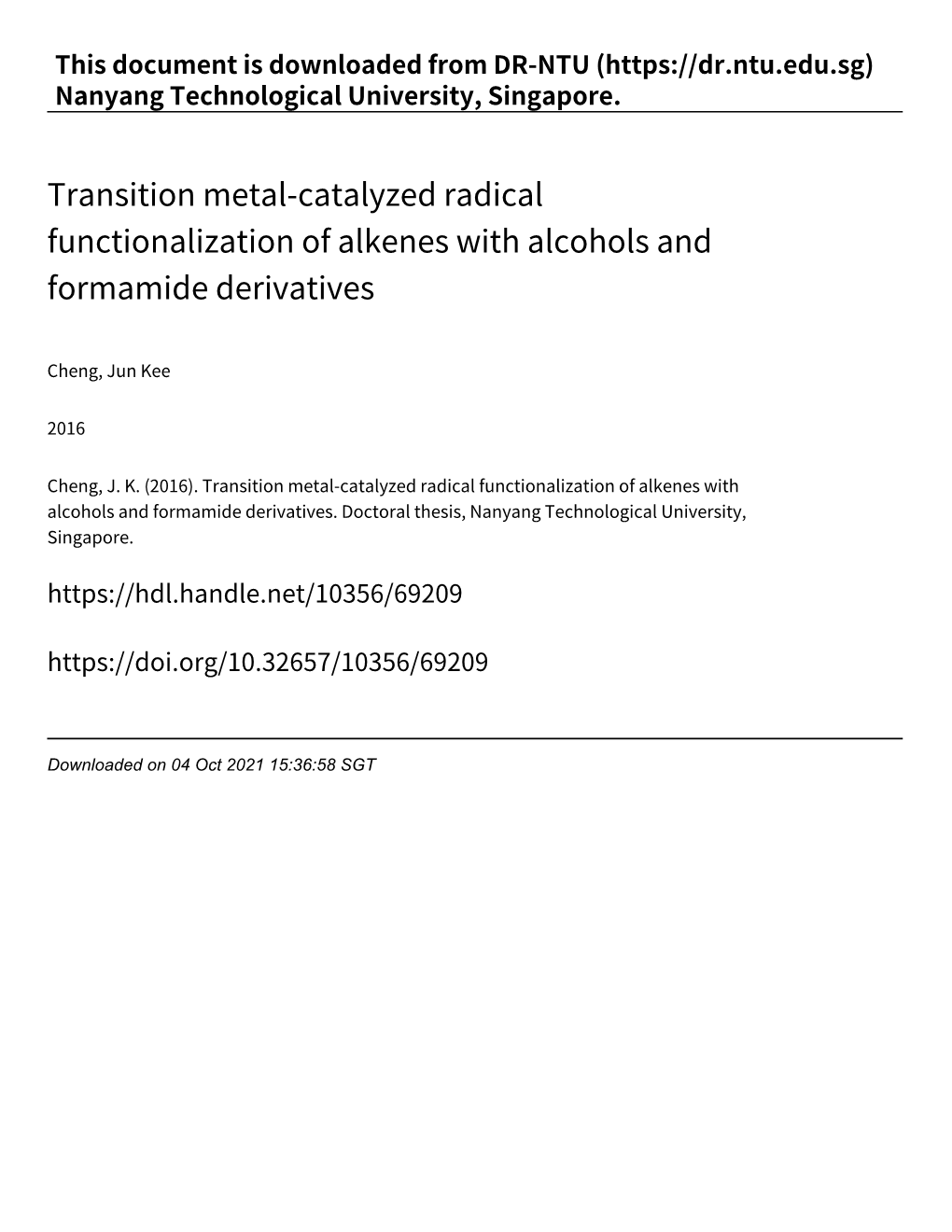 Transition Metal‑Catalyzed Radical Functionalization of Alkenes with Alcohols and Formamide Derivatives