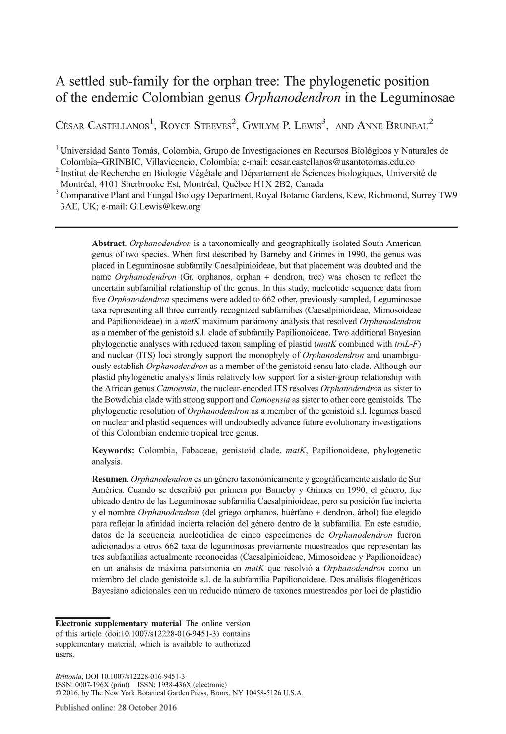 A Settled Sub-Family for the Orphan Tree: the Phylogenetic Position of the Endemic Colombian Genus Orphanodendron in the Leguminosae