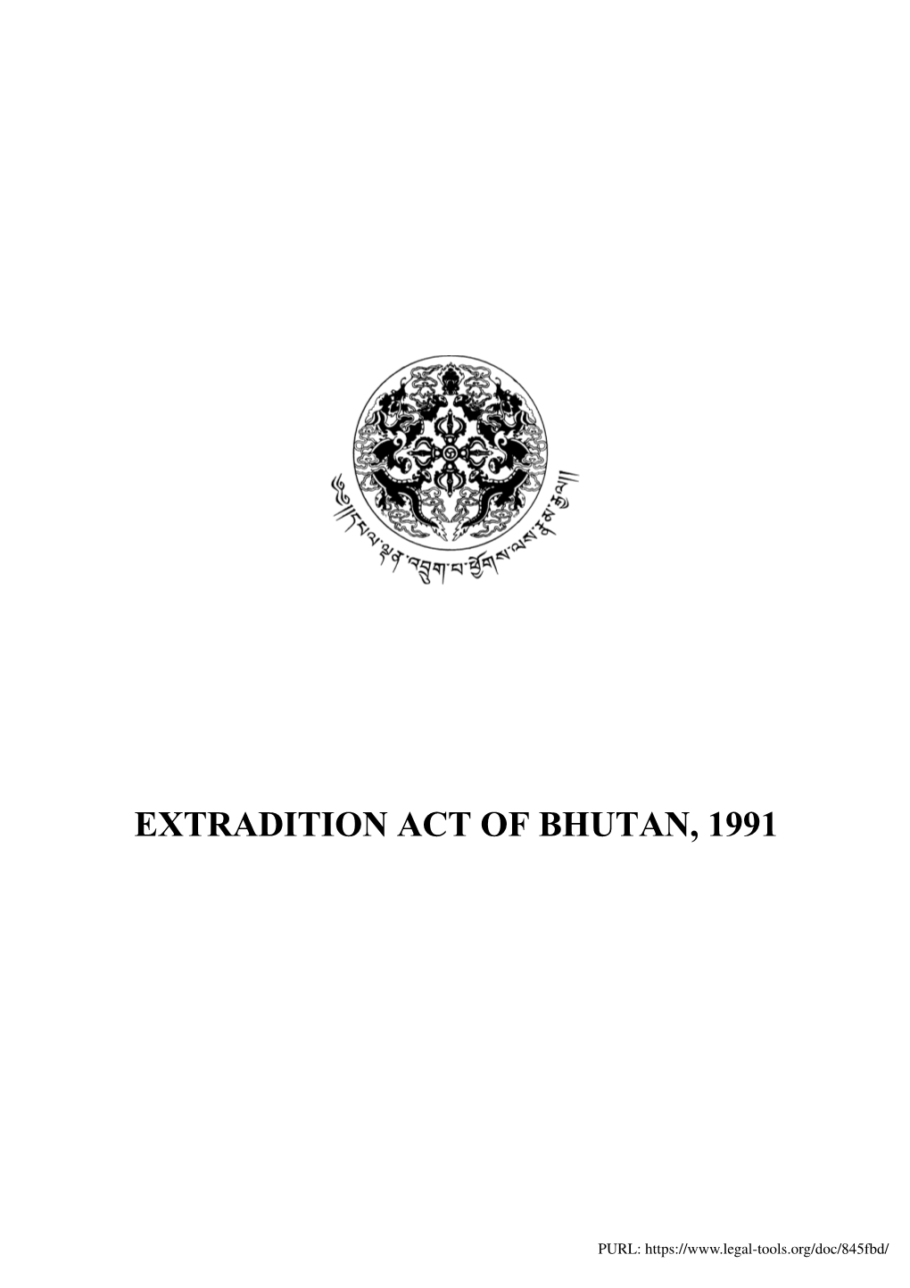 Extradition Act of Bhutan, 1991