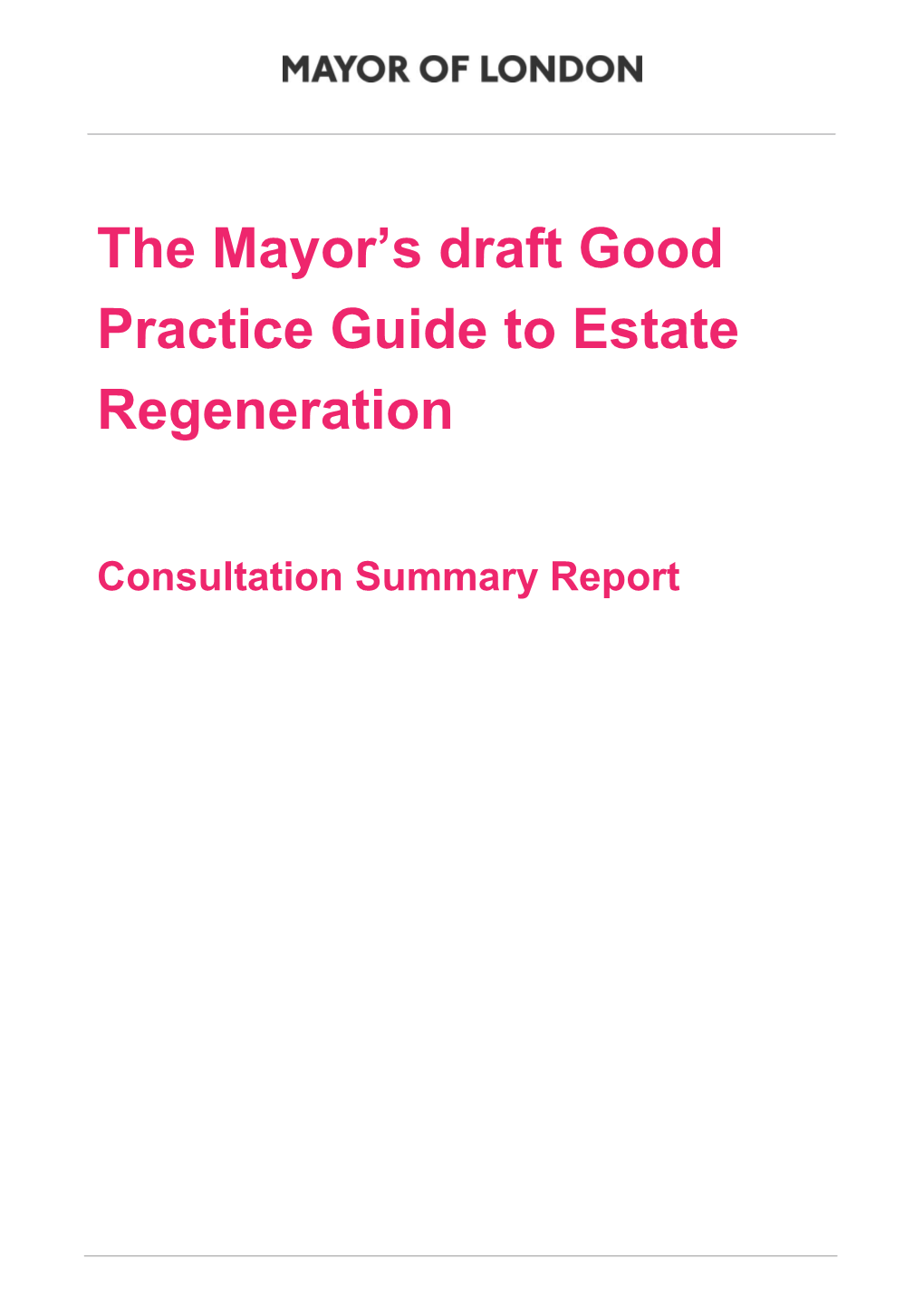 The Mayor's Draft Good Practice Guide to Estate Regeneration