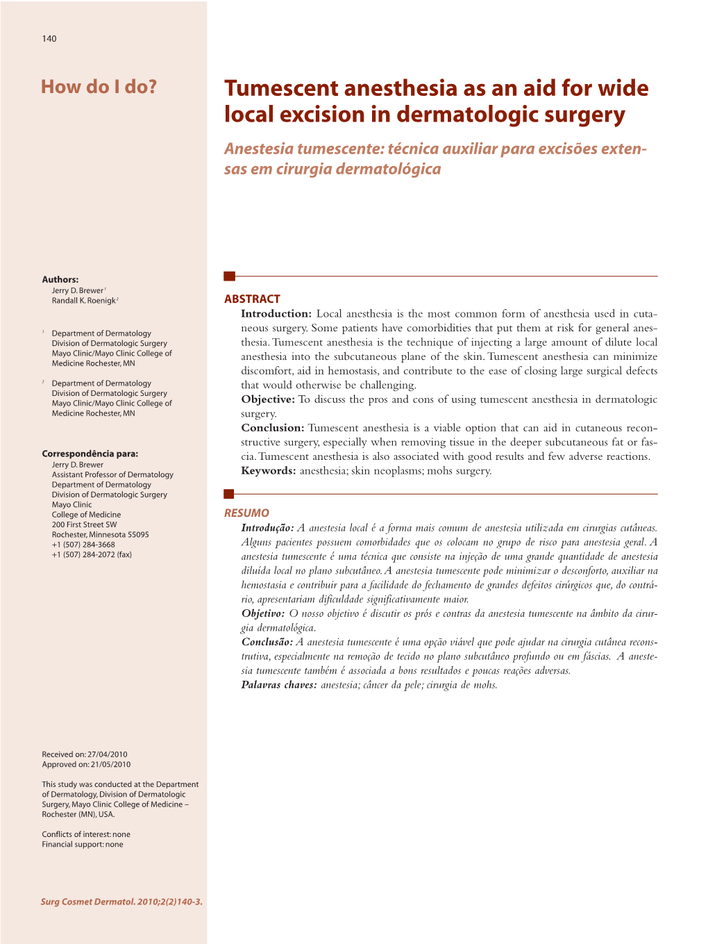 Tumescent Anesthesia As an Aid for Wide Local Excision in Dermatologic Surgery