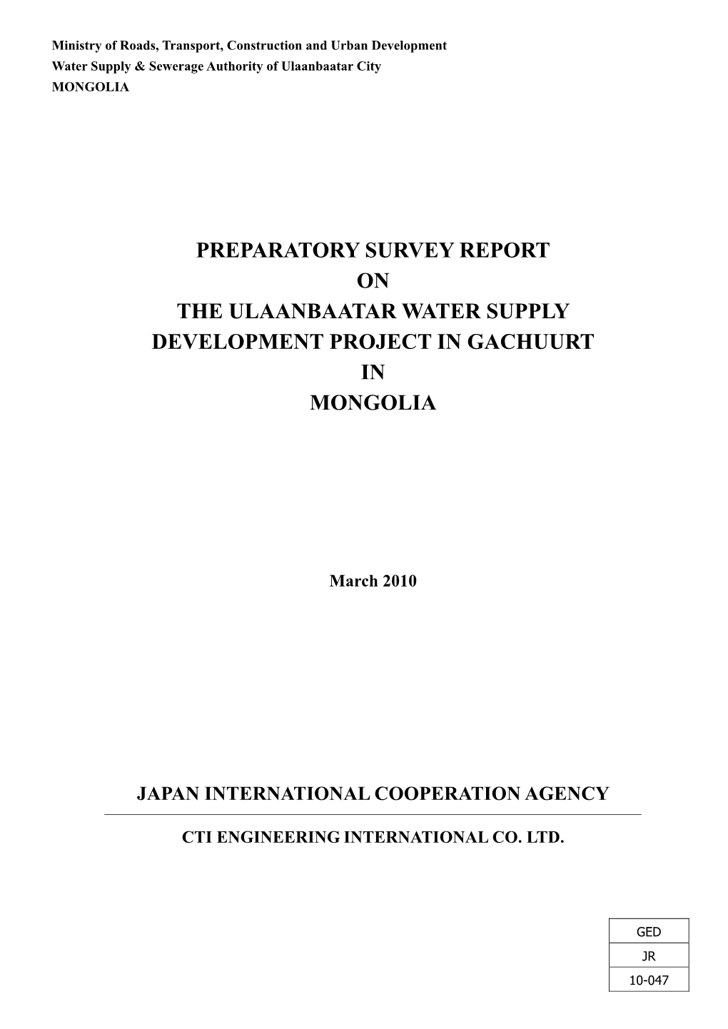 Preparatory Survey Report on the Ulaanbaatar Water Supply Development Project in Gachuurt in Mongolia