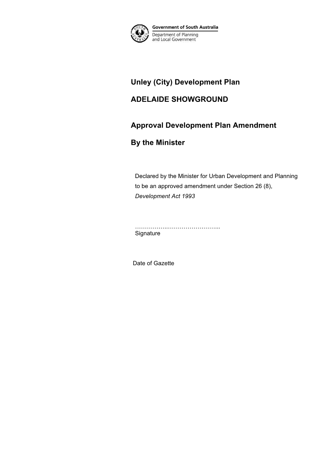Development Plan ADELAIDE SHOWGROUND Approval Development Plan Amendment by the Minister