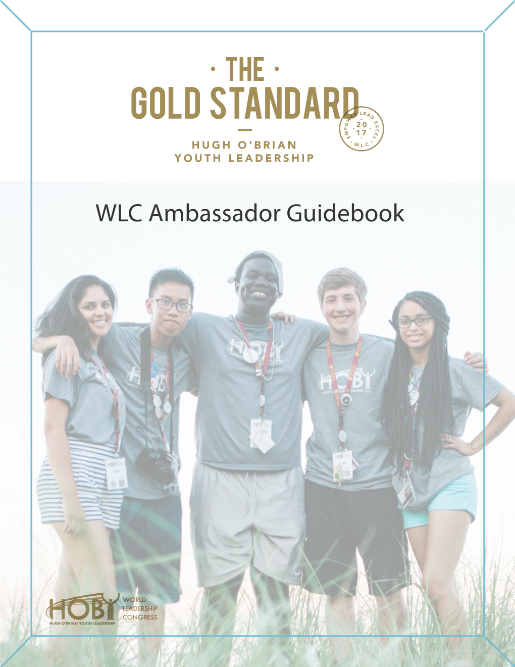 WLC Ambassador Guidebook Dear HOBY Ambassadors and Parents/Guardians