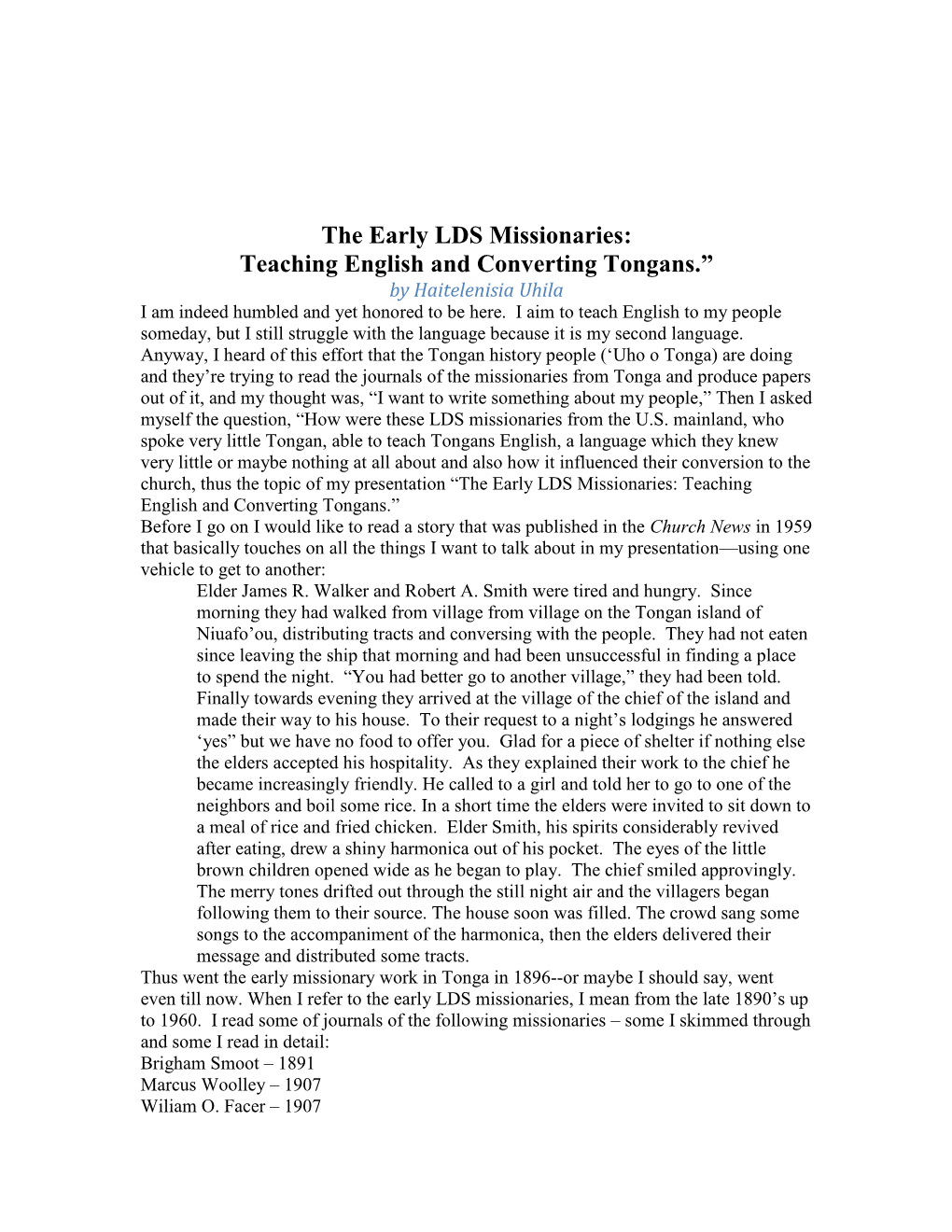 The Early LDS Missionaries: Teaching English and Converting Tongans.” by Haitelenisia Uhila I Am Indeed Humbled and Yet Honored to Be Here