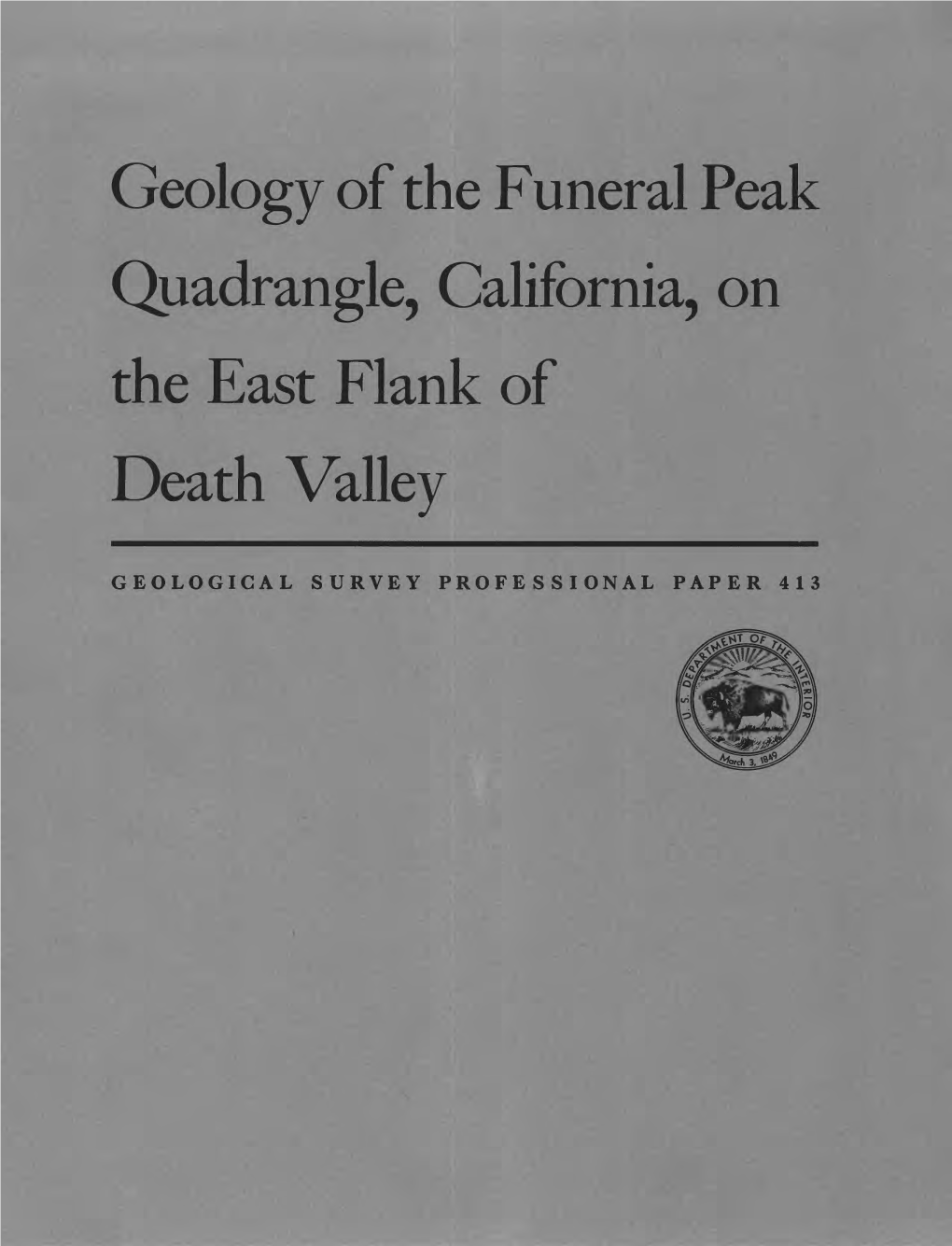 Geology of the Funeral Peak Quadrangle, California, on the East Flank of Death Valley