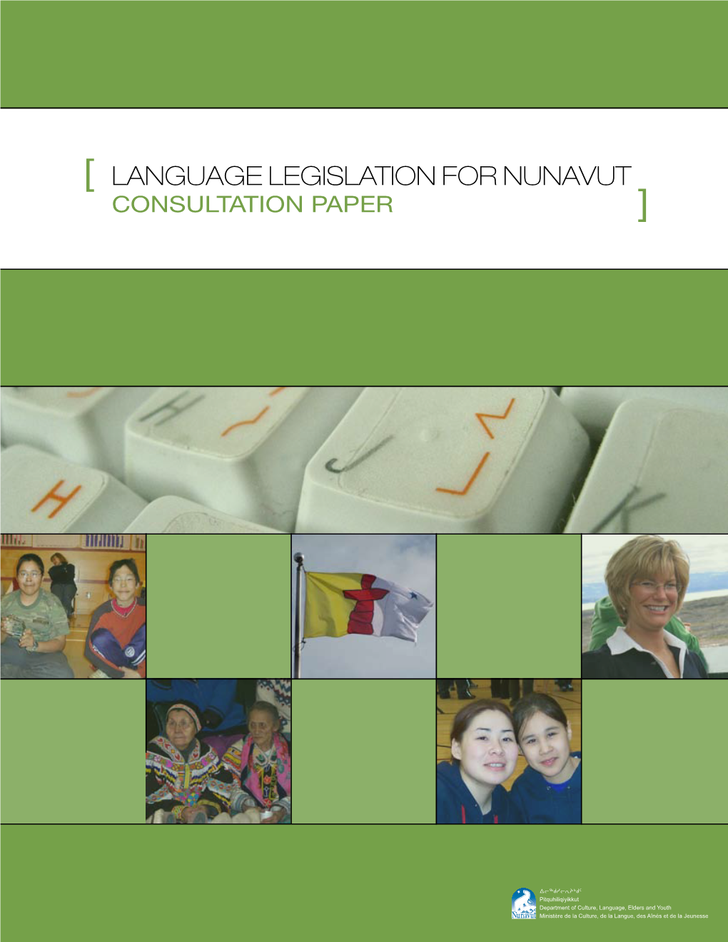 LANGUAGE LEGISLATION for NUNAVUT Consultation Paper ] Table of Content