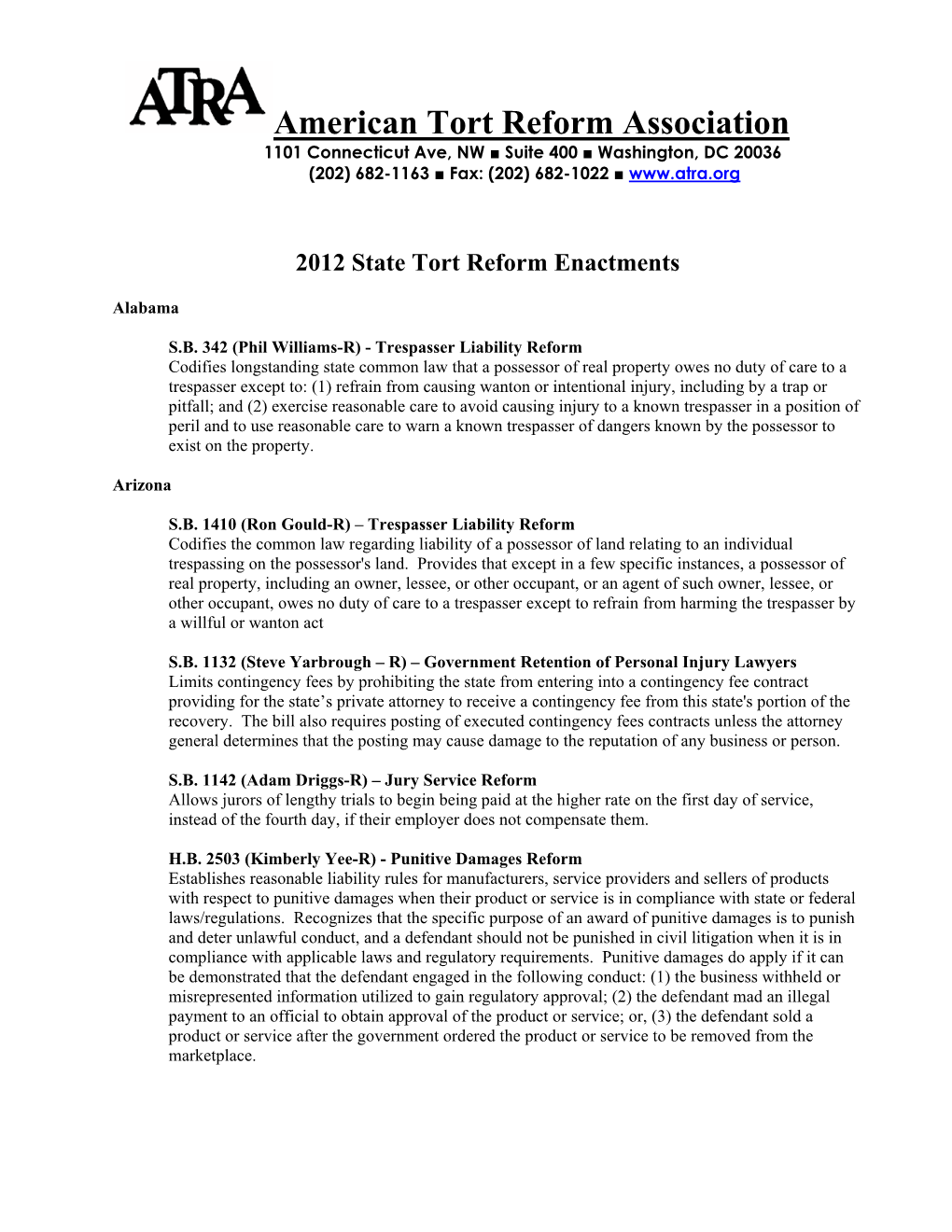 American Tort Reform Association 1101 Connecticut Ave, NW ■ Suite 400 ■ Washington, DC 20036 (202) 682-1163 ■ Fax: (202) 682-1022 ■