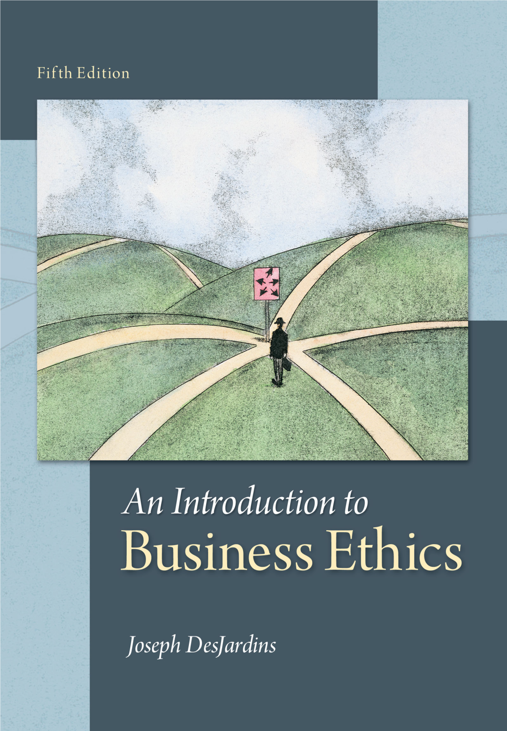 An Introduction to Business Ethics, Fifth Edition