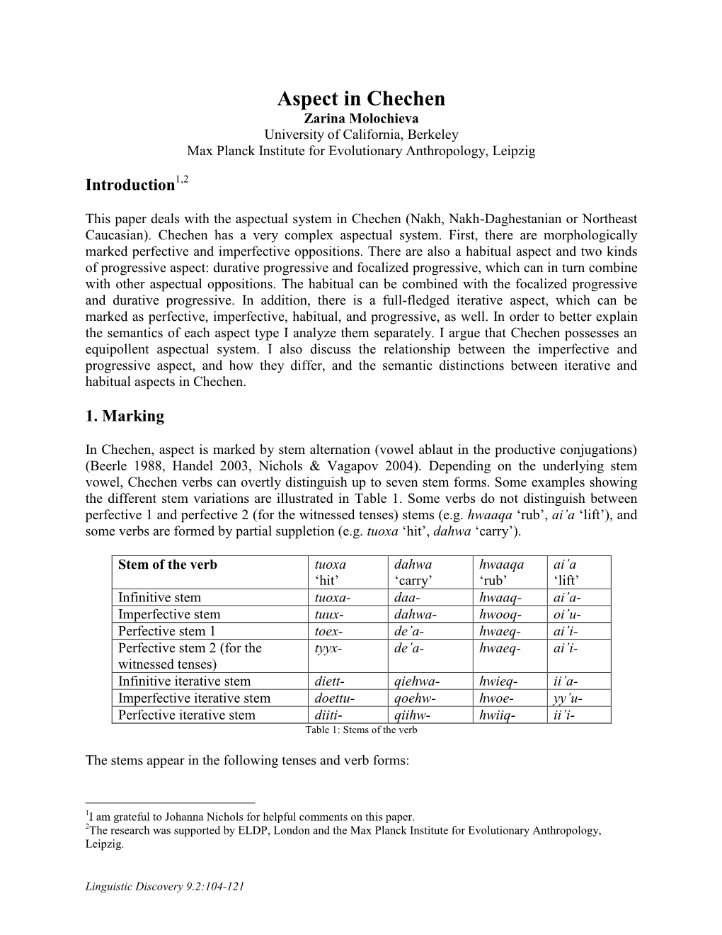 Aspect in Chechen Zarina Molochieva University of California, Berkeley Max Planck Institute for Evolutionary Anthropology, Leipzig