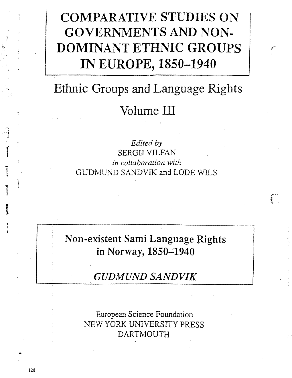 DOMINANT ETHNIC GROUPS in EUROPE, 1850-1940 · Ethnic Groups and Language Rights Volume III