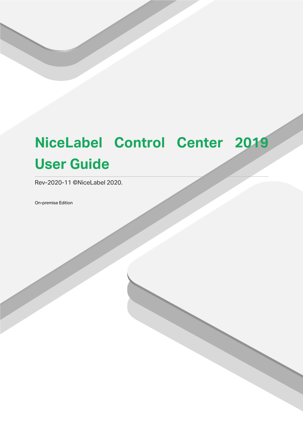 Nicelabel Control Center 2019 User Guide Rev-2020-11 ©Nicelabel 2020