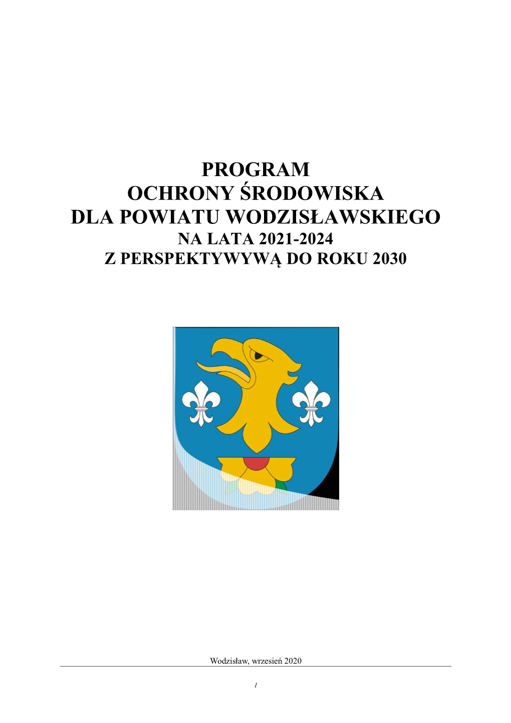 Program Ochrony Środowiska Dla Powiatu Wodzisławskiego Na Lata 2021-2024 Z Perspektywywą Do Roku 2030