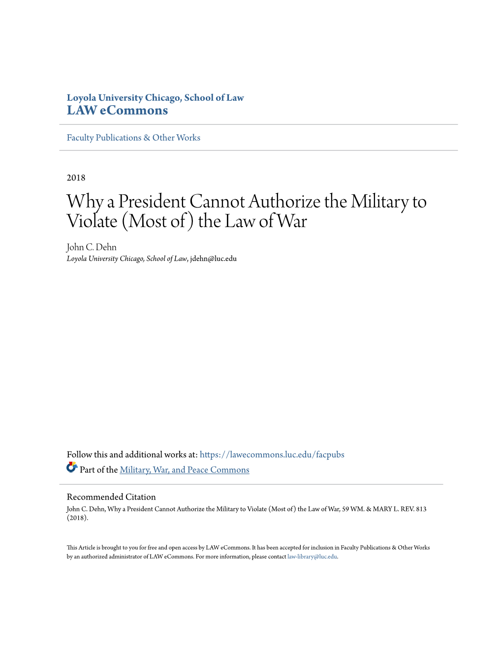 Why a President Cannot Authorize the Military to Violate (Most Of) the Law of War John C