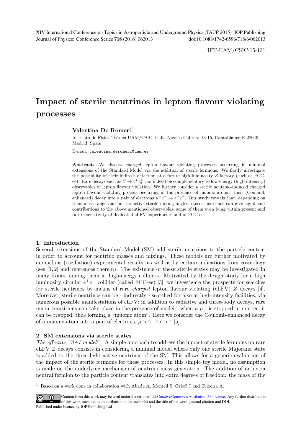 Impact of Sterile Neutrinos in Lepton Flavour Violating Processes