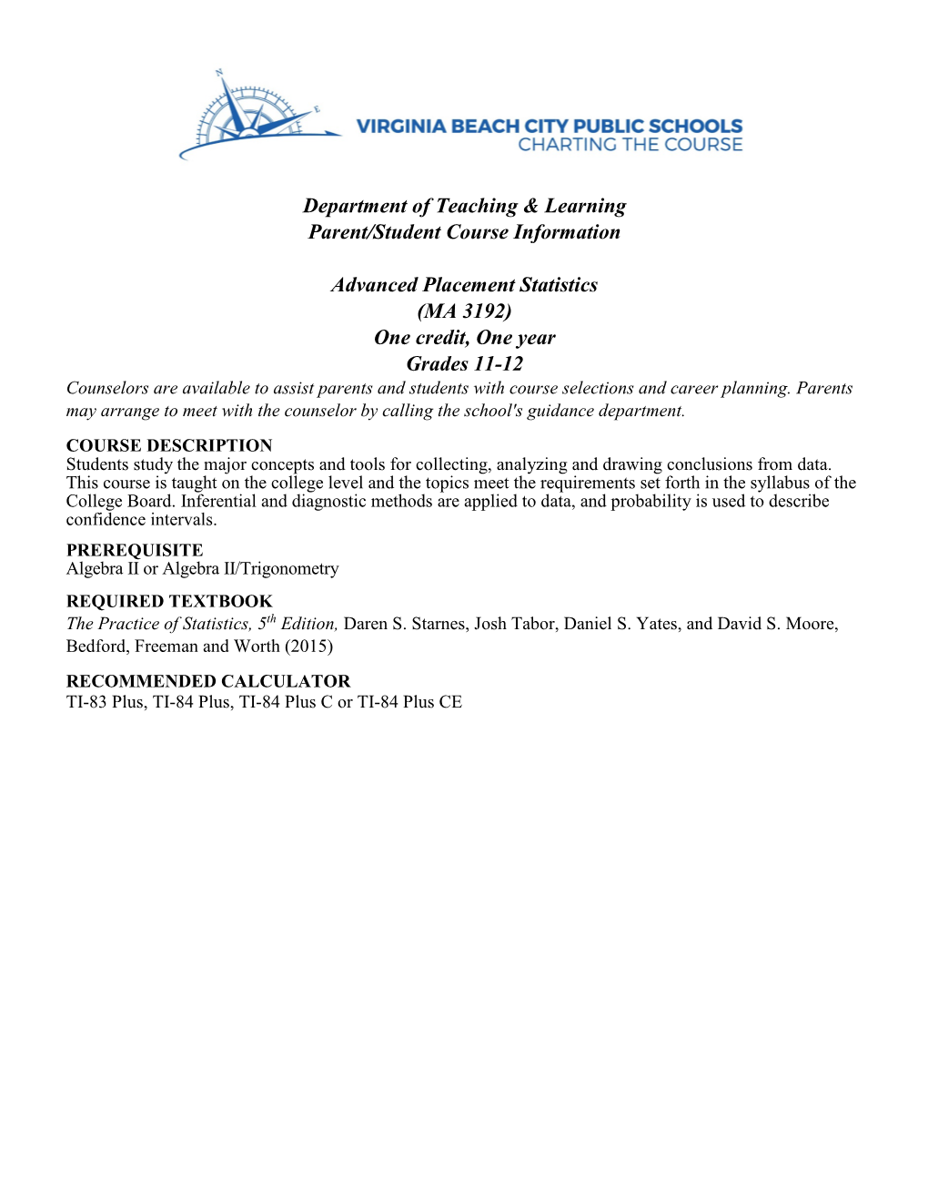 Department of Teaching & Learning Parent/Student Course Information Advanced Placement Statistics