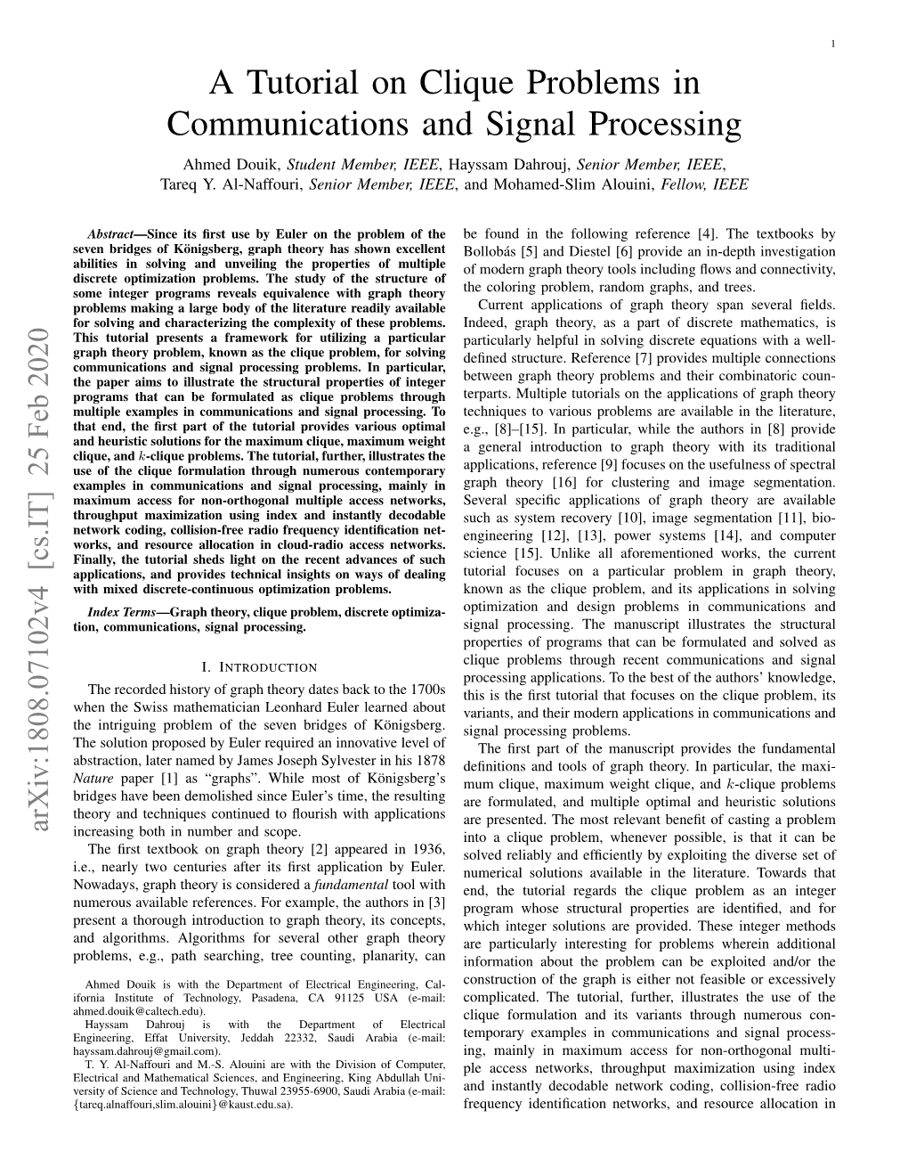 A Tutorial on Clique Problems in Communications and Signal Processing Ahmed Douik, Student Member, IEEE, Hayssam Dahrouj, Senior Member, IEEE, Tareq Y