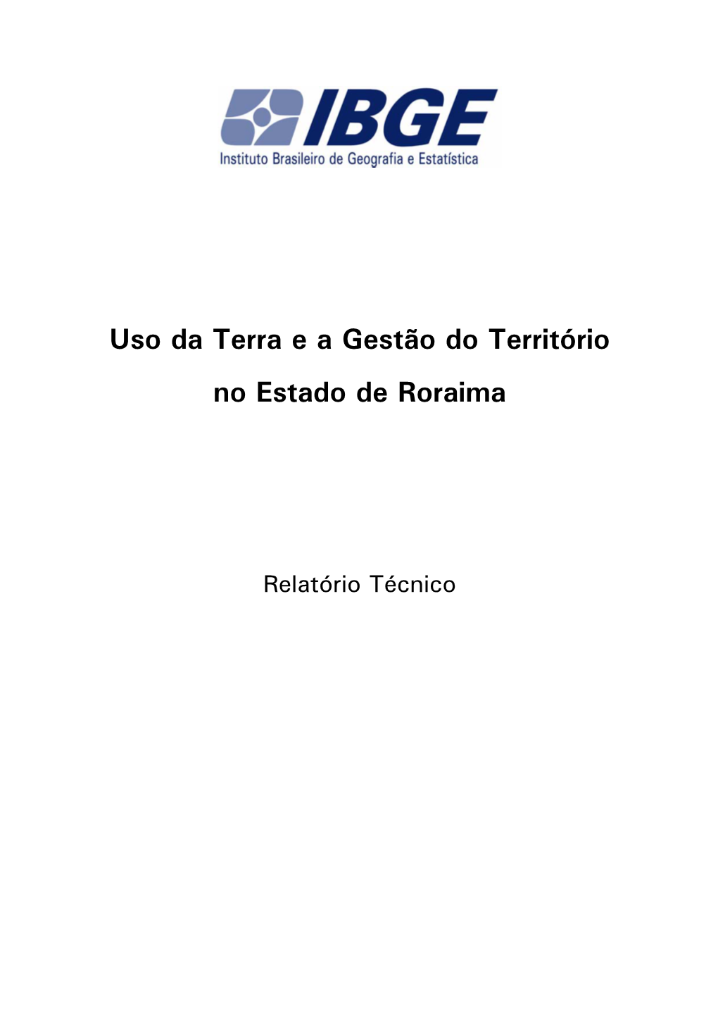 Uso Da Terra E a Gestão Do Território No Estado De Roraima