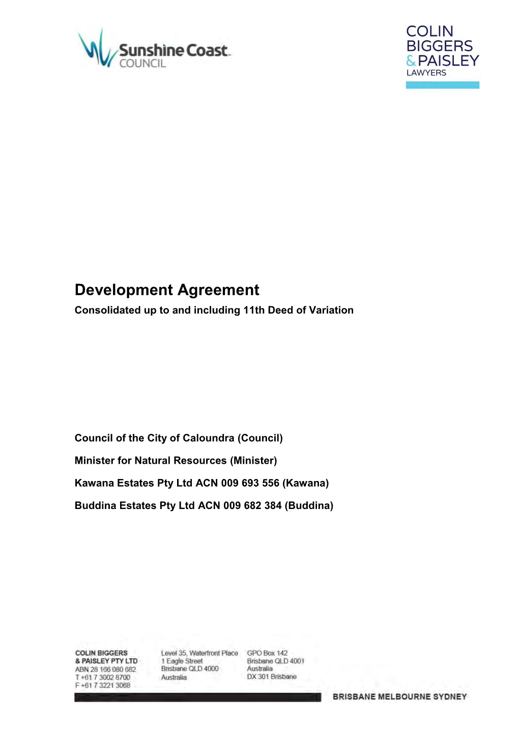 171110 Kawana Waters Development Agreement Consolidated up to 11Th Deed of Variation