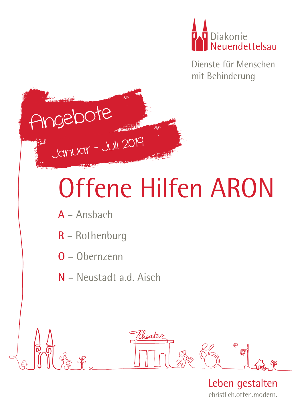 Offene Hilfen ARON a – Ansbach R – Rothenburg O – Obernzenn N – Neustadt A.D