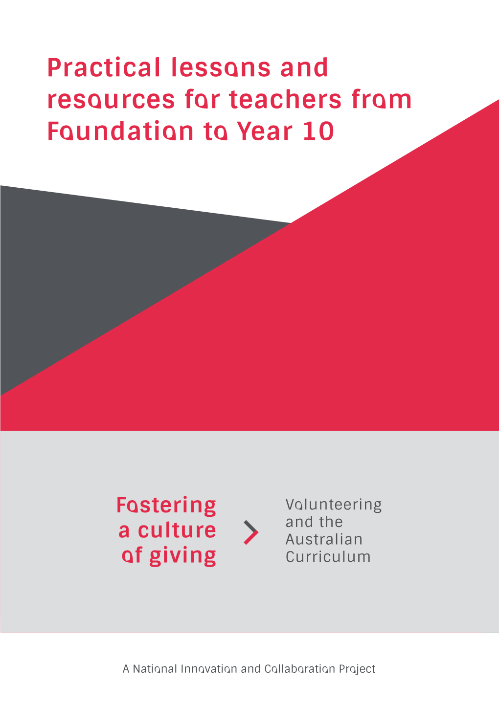 Practical Lessons and Resources for Teachers from Foundation to Year 10