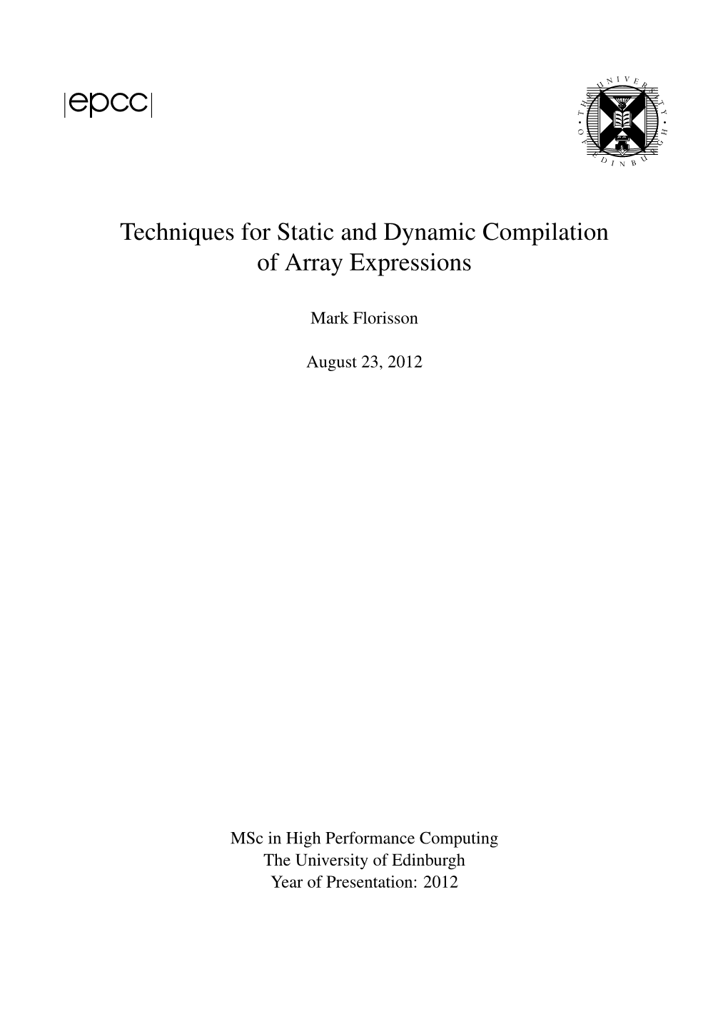 Techniques for Static and Dynamic Compilation of Array Expressions