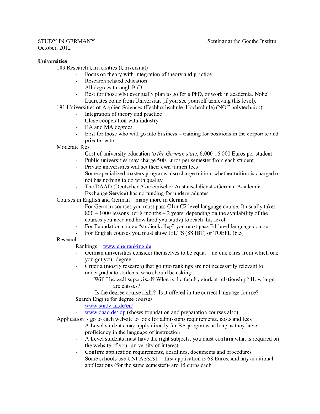 STUDY in GERMANY Seminar at the Goethe Institut October, 2012