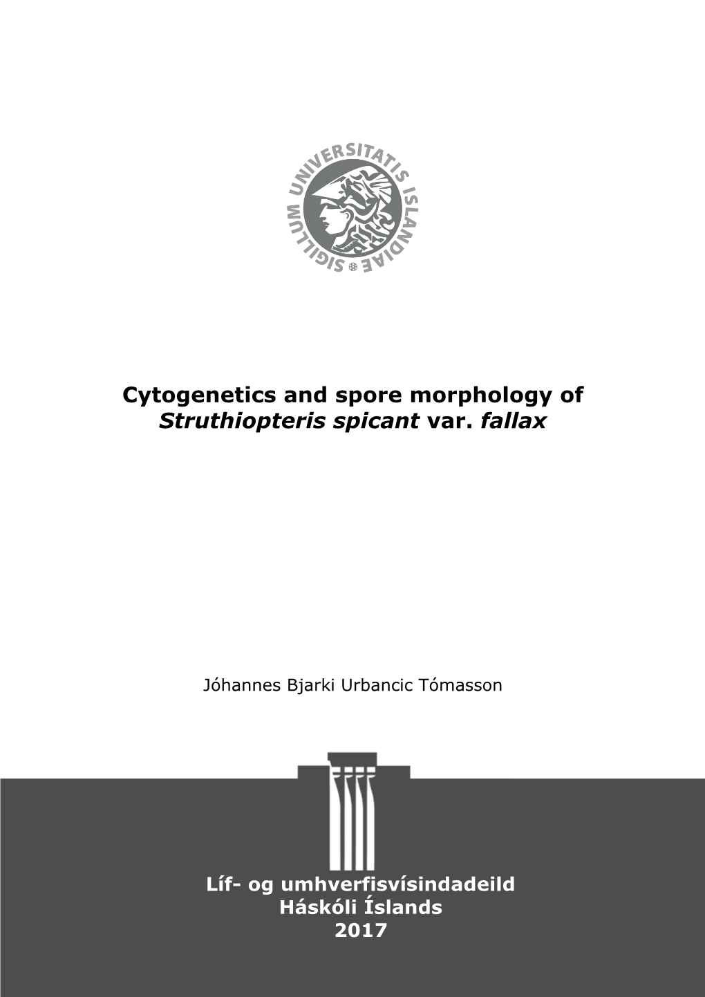 Cytogenetics and Spore Morphology of Struthiopteris Spicant Var. Fallax