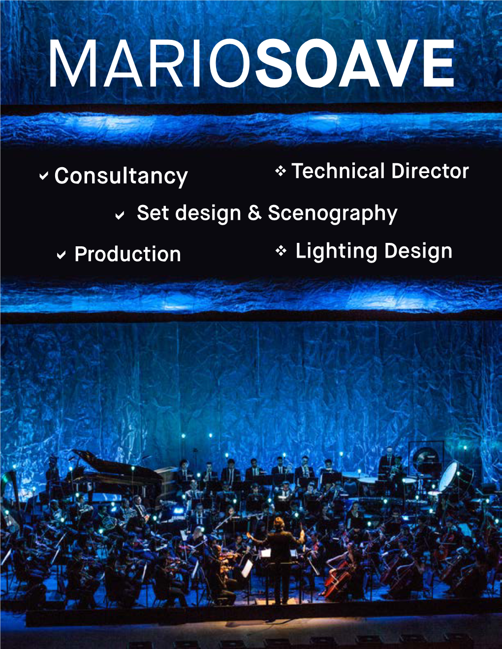 Consultancy Technical Director Set Design & Scenography Production Lighting Design THEATER STAGE